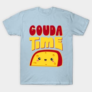 Gouda Time! Funny Kawaii Cheese Lover Pun T-Shirt